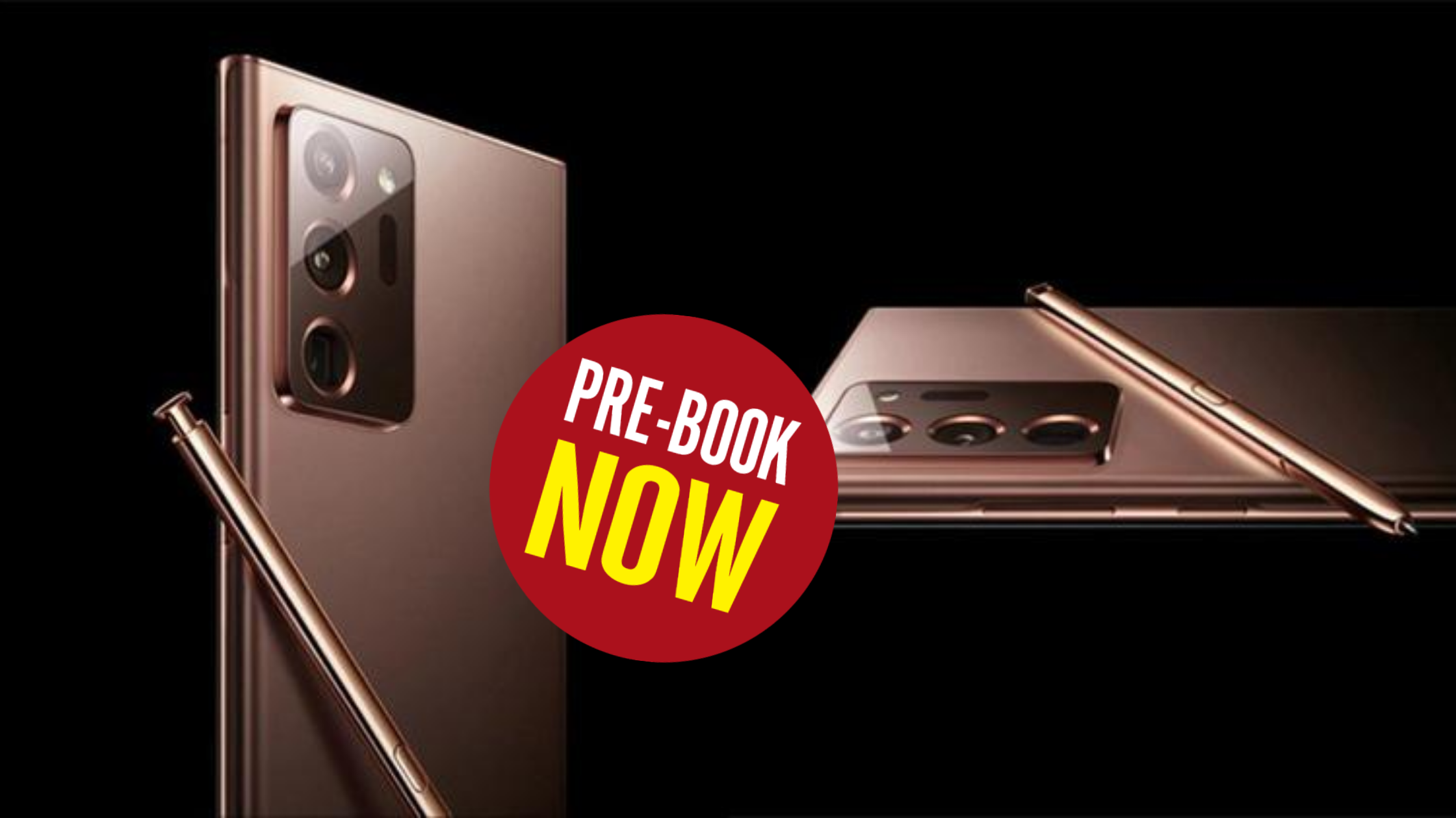 Pre-Booking Open for Galaxy Note20 and Note20 Ultra - Book Now for Irresistible Offers