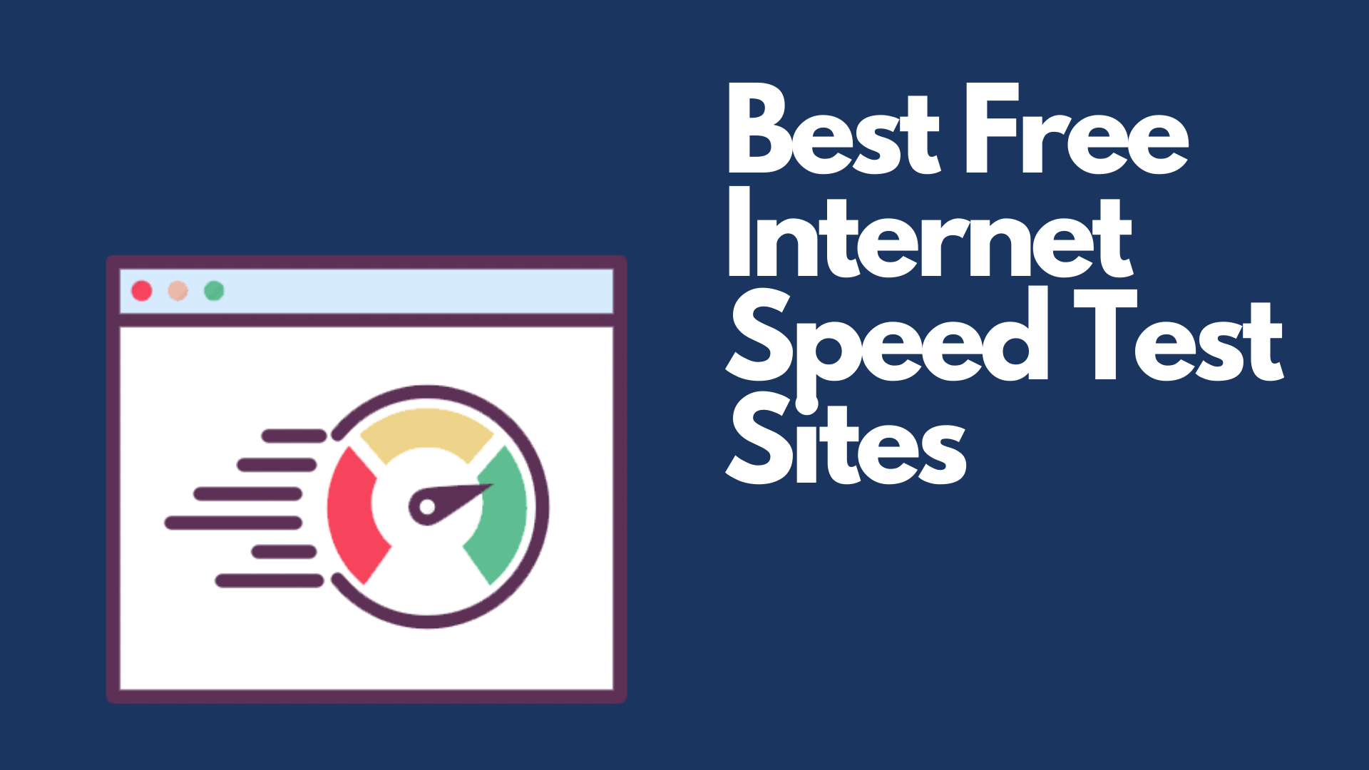 Top 6 Best Free Internet Speed Test Sites